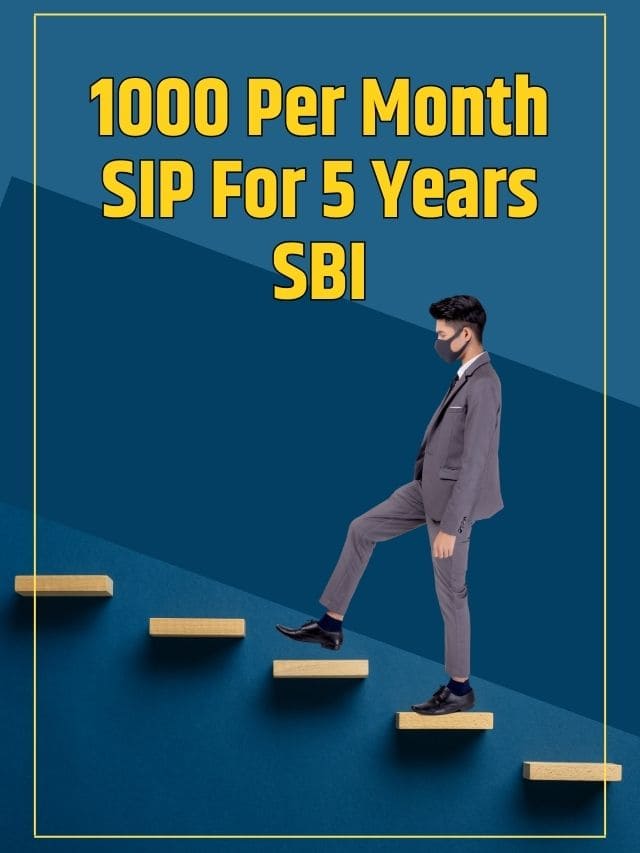 1000 per month sip for 5 years sbi