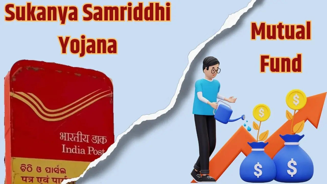 Sukanya Samriddhi Yojana Vs Mutual Fund Which Is Better Ssy Vs